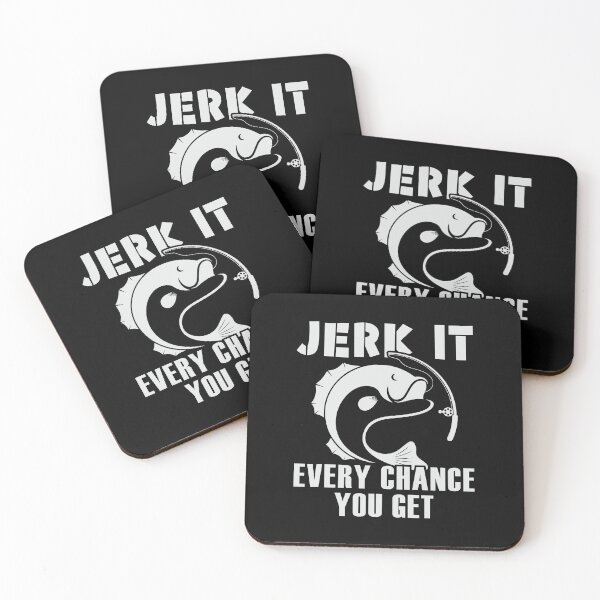 Item preview, Jerk It, Every Chance You Get | gift for keen fishermen designed and sold by teez4dayz.