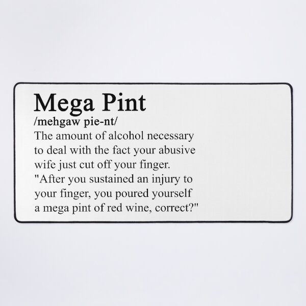 Item preview, A Mega Pint  - definition designed and sold by ValentinaHramov.