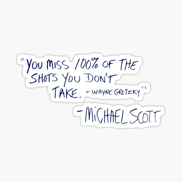 Can t take перевод. You Miss 100 of the shots you don't take. You Miss 100 of the shots you don't take офис. You Miss 100 of the shots you don t take Michael Scott 1366.