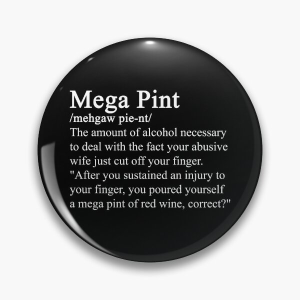 Item preview, A Mega Pint  - definition designed and sold by ValentinaHramov.