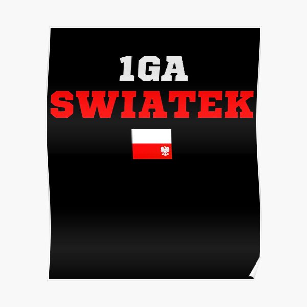 " IGA SWIATEK-SWIATEK-TEAM SWIATEK-IGA SWIATEK TENNIS" Poster for Sale