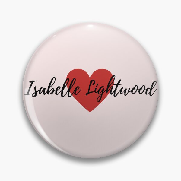 Item preview, Love Isabelle Lightwood designed and sold by BeCreativeArts.