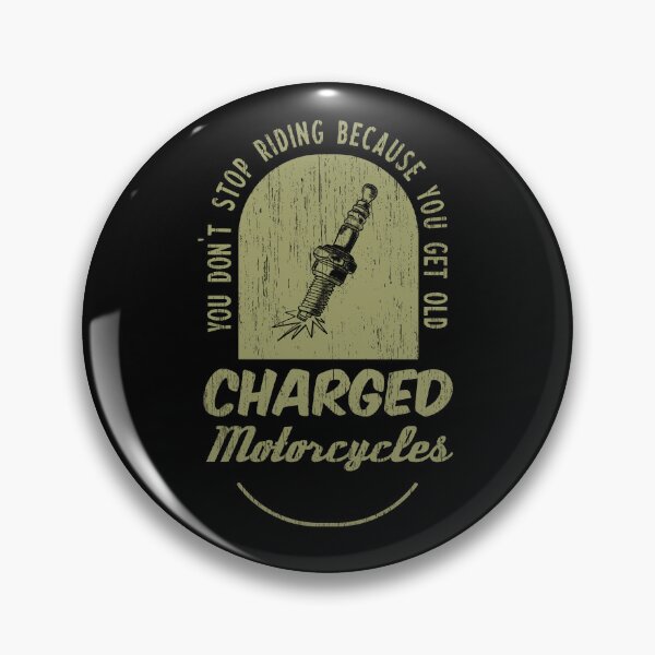 Item preview, Charged Motorcycles - You dont stop riding because you get old designed and sold by Chrome and Coils.