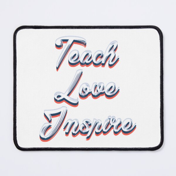 Item preview, Teach Love Inspire designed and sold by Nikmay Design.