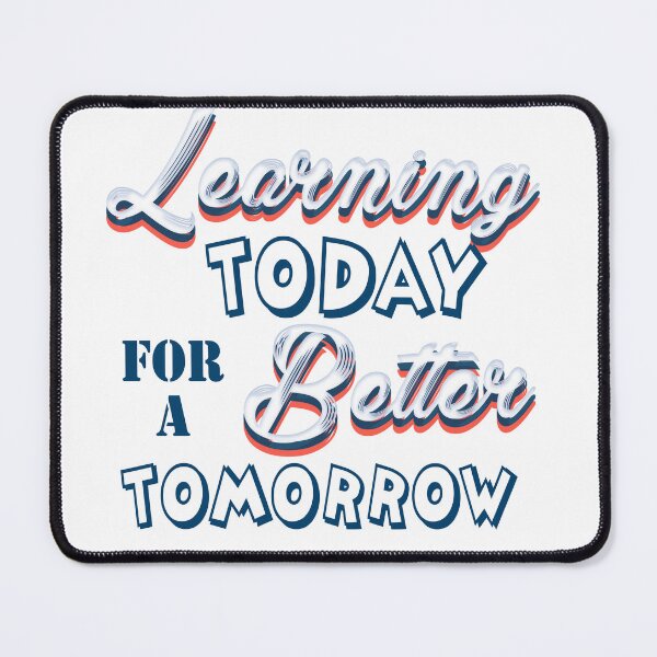 Item preview, Learning today for better tomorrow designed and sold by Nikmay Design.