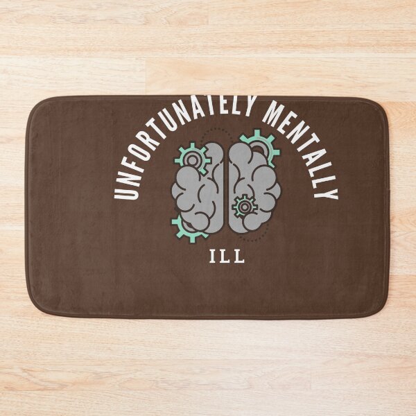 Item preview, i am unfortunately mentally ill designed and sold by Bap-tiste.
