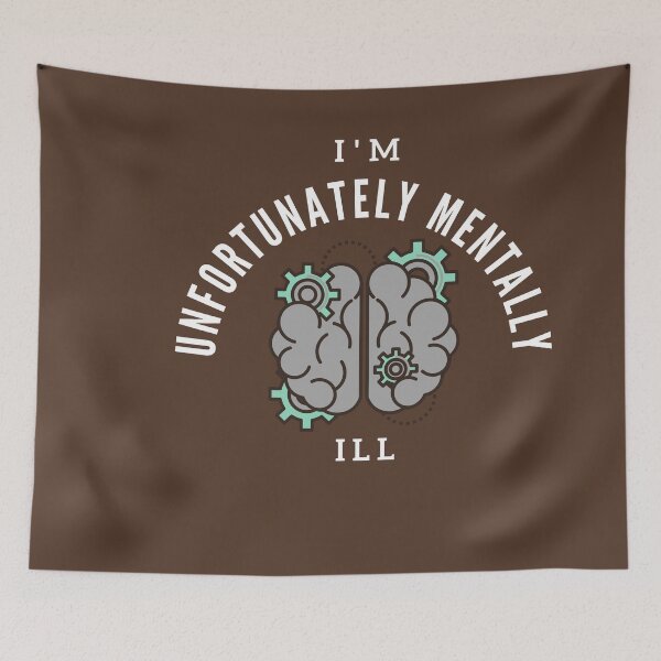 Item preview, i am unfortunately mentally ill designed and sold by Bap-tiste.