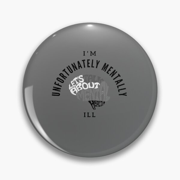 Item preview, i am unfortunately mentally ill designed and sold by Bap-tiste.