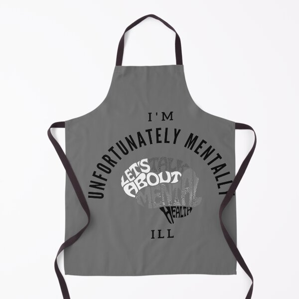Item preview, i am unfortunately mentally ill designed and sold by Bap-tiste.