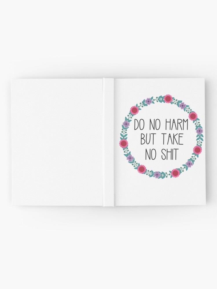 Alternate view of Do No Harm But Take No Shit Hardcover Journal