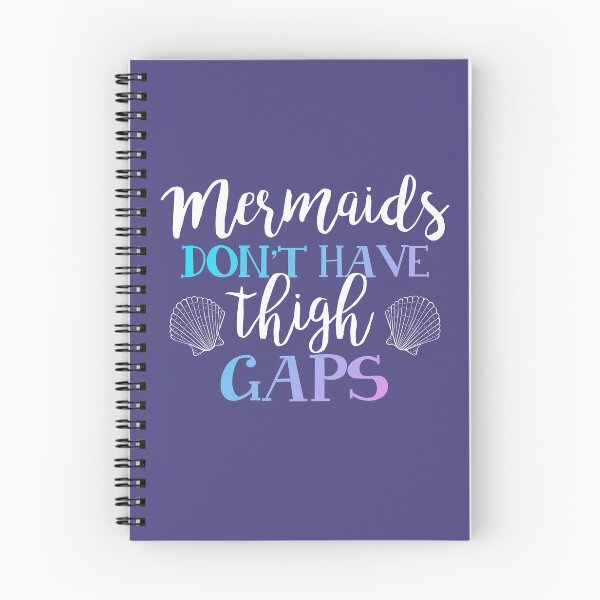 Item preview, Mermaids Don't Have Thigh Gaps designed and sold by kjanedesigns.