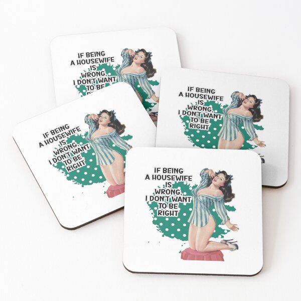Item preview, If Being A Housewife Is Wrong Retro Housewife Humor Pin-up Girl designed and sold by adriana-holmes.
