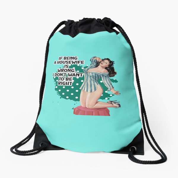 Item preview, If Being A Housewife Is Wrong Retro Housewife Humor Pin-up Girl designed and sold by adriana-holmes.