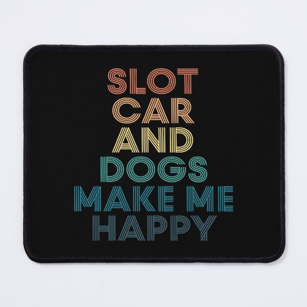 Item preview, Slot Car And Dogs Make Me Happy- Gift for Slot Car & Dogs Fans designed and sold by kindxinn.