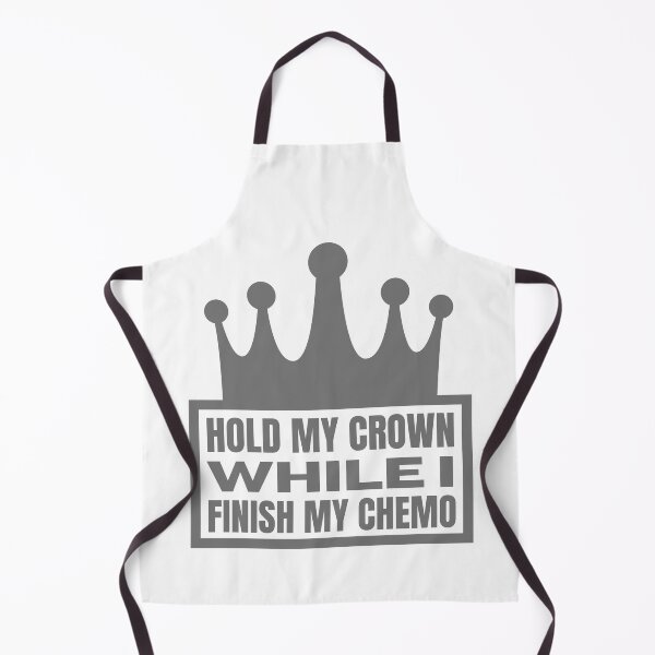 Item preview, Hold My Crown While I Finish My Chemo designed and sold by BookOfE.