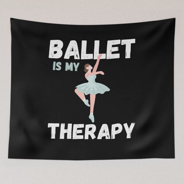 Item preview, Ballet is my Therapy Ballerina Dance Dancer designed and sold by Mindcaptain.