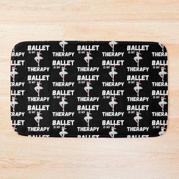 Item preview, Ballet is my Therapy Ballerina Dance Dancer designed and sold by Mindcaptain.