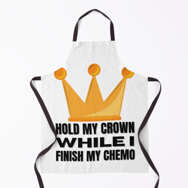 Item preview, Hold My Crown While I Finish My Chemo designed and sold by BookOfE.
