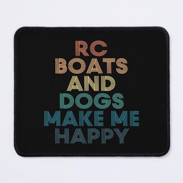 Item preview, RC Boats And Dogs Make Me Happy- Gift for RC Boats & Dogs Fans designed and sold by kindxinn.