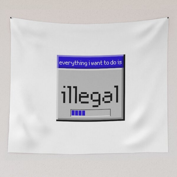 Item preview, everything i want to do is illegal | old dialog designed and sold by OurShop00.