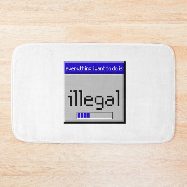 Item preview, everything i want to do is illegal | old dialog designed and sold by OurShop00.