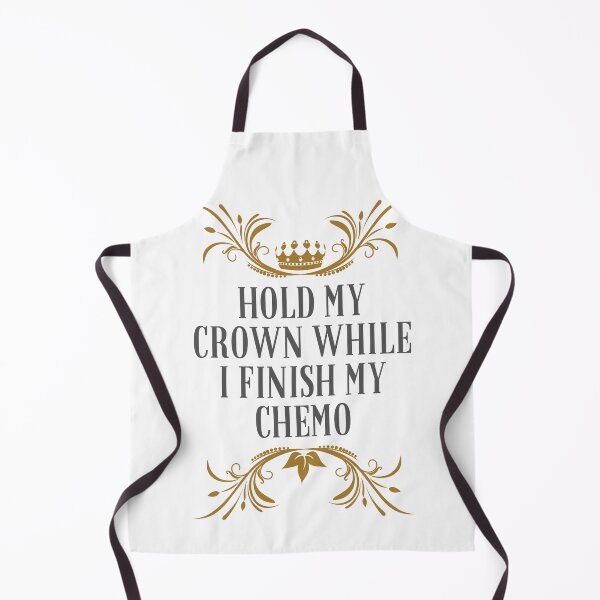 Item preview, Hold My Crown While I Finish My Chemo designed and sold by BookOfE.