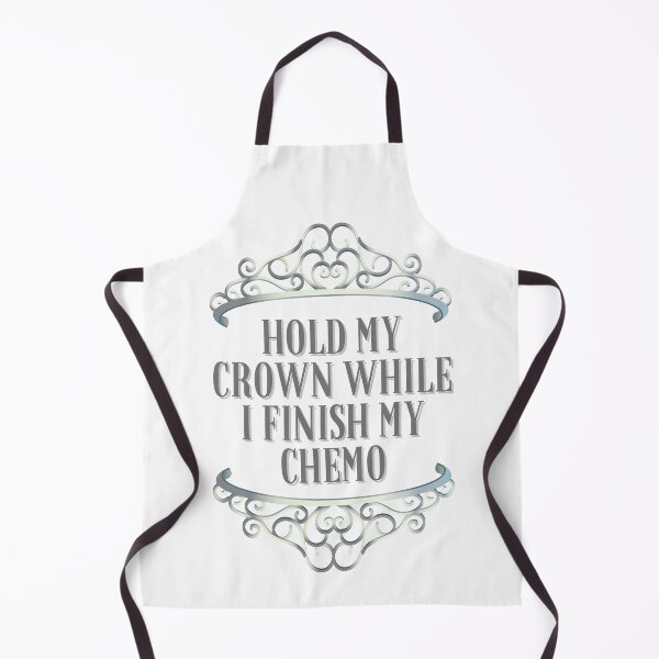 Item preview, Hold My Crown While I Finish My Chemo designed and sold by BookOfE.