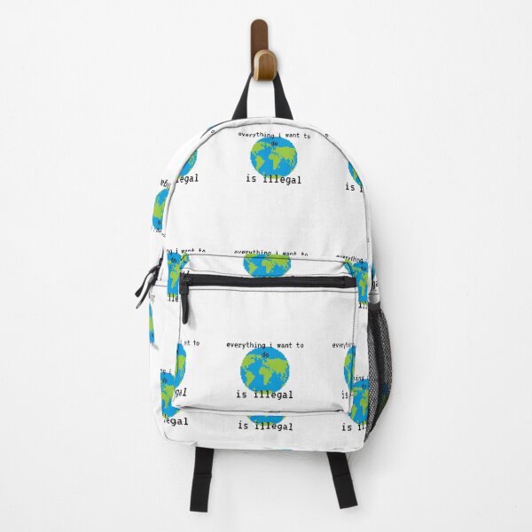 Item preview,  everything i want to do is illegal | earth designed and sold by OurShop00.