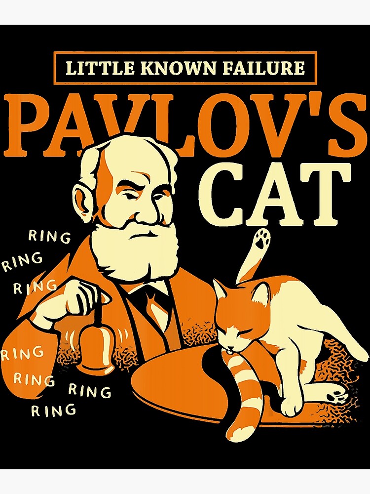 Little Known Failure Pavlov S Cat Funny Cats Lover Poster By Honeybearsake Redbubble