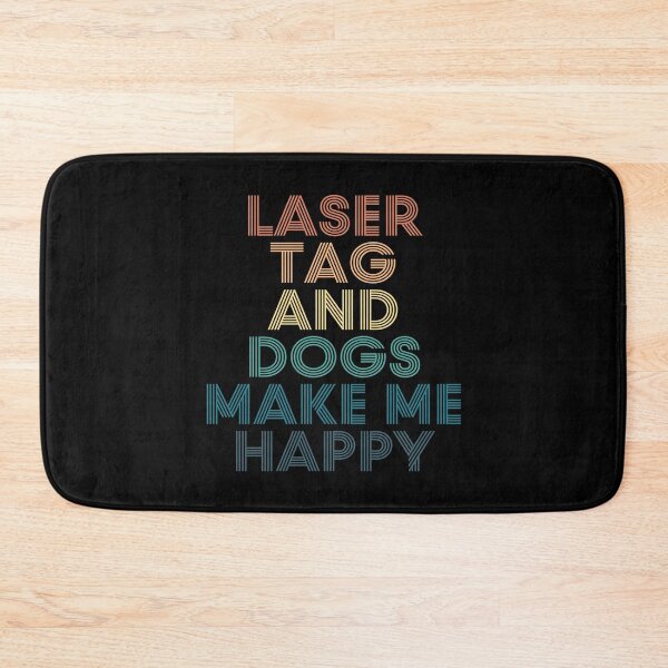 Item preview, Laser Tag And Dogs Make Me Happy- Gift for Laser Tag & Dogs Fans designed and sold by kindxinn.