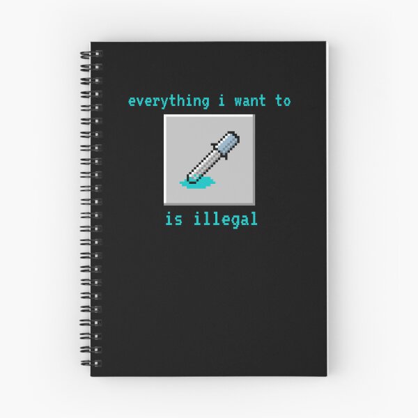 Item preview, Everything i want to do is illegal |  designed and sold by OurShop00.