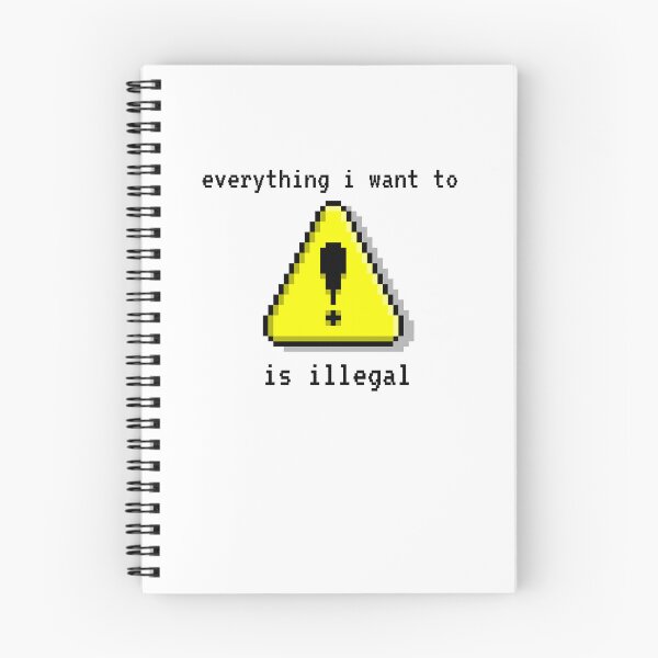 Item preview, Everything i want to do is illegal _ pixel designed and sold by OurShop00.