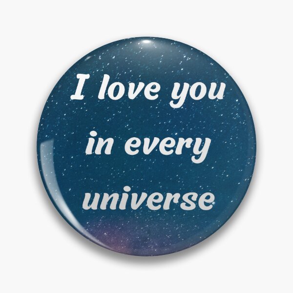 Artikelvorschau, Ich liebe dich in jedem Universum entworfen und verkauft von Digitalme Designs.