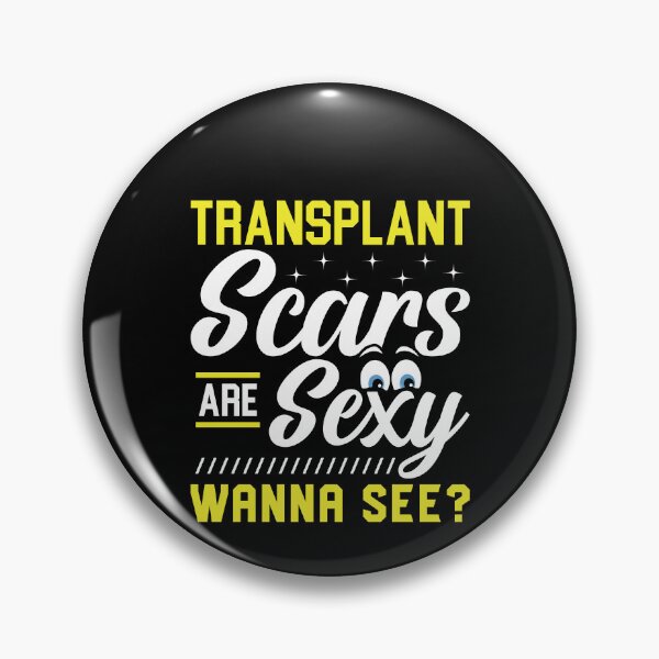 Item preview, Transplant Scars Are Sexy Wanna See Shirt, Surgery Shirt, Post Operation Shirt, Surgery Recovery Shirt, Scar Removal Shirt, Transplant Shirt designed and sold by aymob.