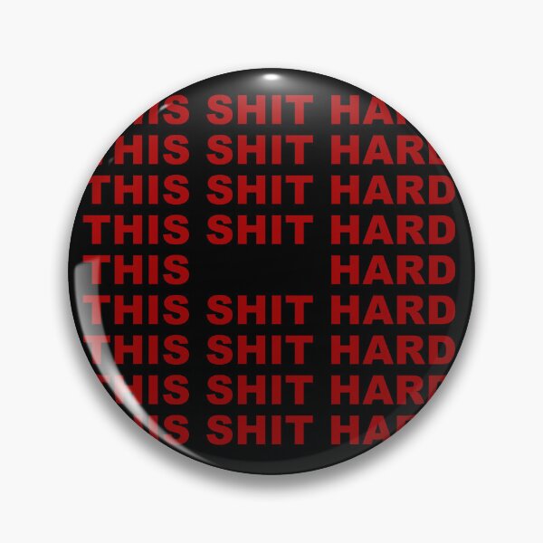 Item preview, THIS SHIT HARD designed and sold by goatboyjr.