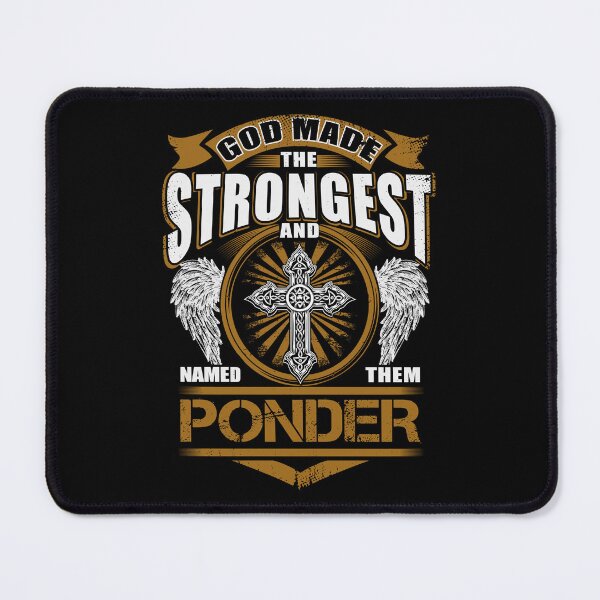 Item preview, Ponder Name T Shirt - God Found Strongest And Named Them Ponder Gift Item Tee designed and sold by aaronmaxi6.