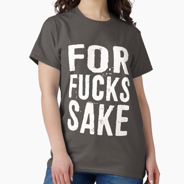 Item preview, For Fucks Sake Shirts designed and sold by ffishingteam.