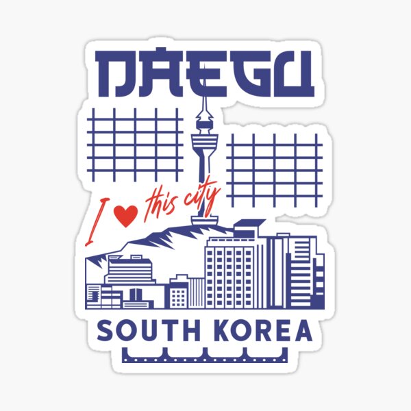 Daegu - South Korea - I love this city Sticker