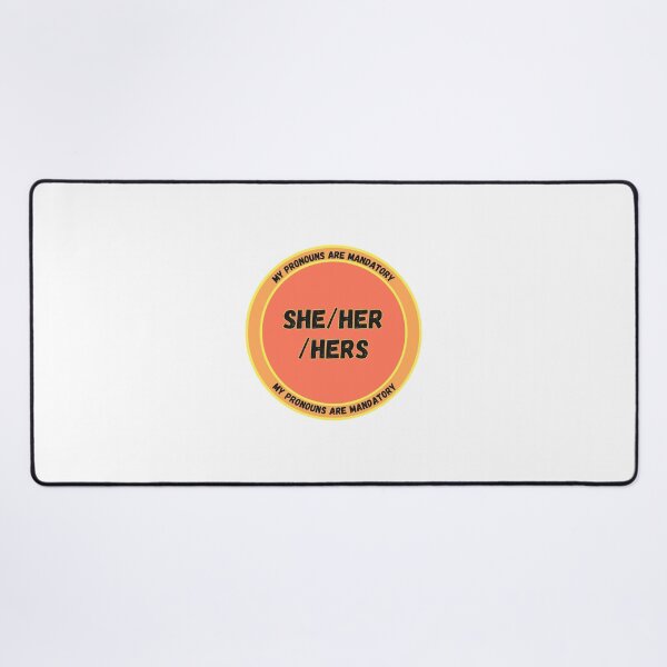 Item preview, My Pronouns Are Mandatory (she/her/hers) designed and sold by hec8.