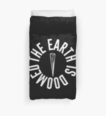 The Earth is Doomed Black & White Duvet Cover