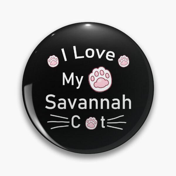 Item preview, I Love My Savannah Cat designed and sold by Housestore.