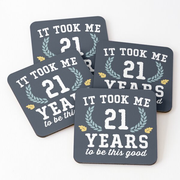 Item preview, It Took Me 21 Years To Look This Good - 21st Birthday designed and sold by wingstar.