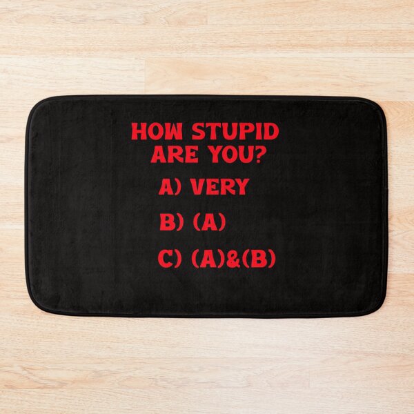 Item preview, How Stupid Are You? designed and sold by Dumelang.