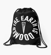The Earth is Doomed Black & White Drawstring Bag