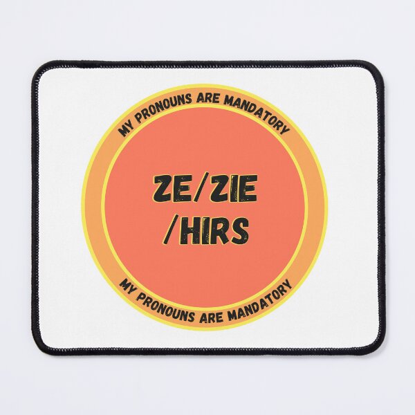 Item preview, My Pronouns Are Mandatory (ze/zie/hirs) designed and sold by hec8.