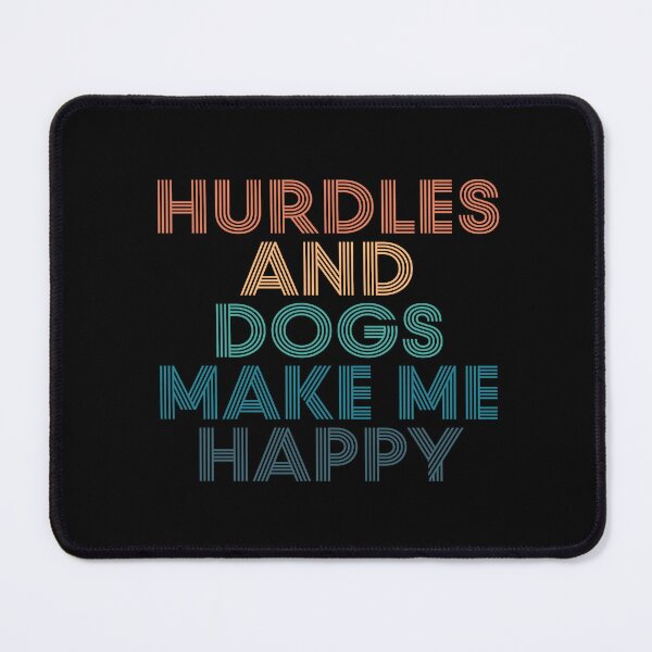 Item preview, Hurdles And Dogs Make Me Happy- Gift for Hurdles & Dogs Fans designed and sold by kindxinn.