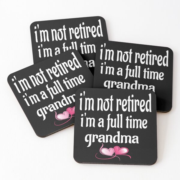 Item preview, I'M NOT RETIRED I'M A FULL TIME GRANDMA designed and sold by leicha.