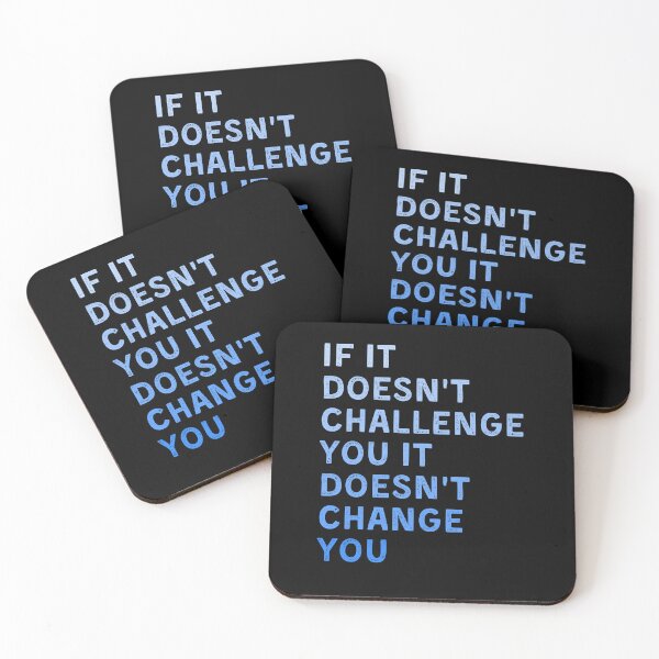 Item preview, If It Doesn't Challenge You It Doesn't Change You-Motivational Encouraging Quote designed and sold by Mindcaptain.