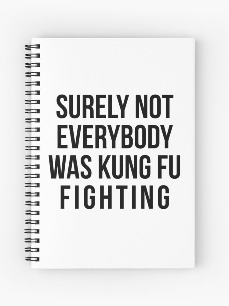 Thumbnail 1 of 3, Spiral Notebook, Surely Not Everybody Was Kung Fu Fighting designed and sold by kjanedesigns.