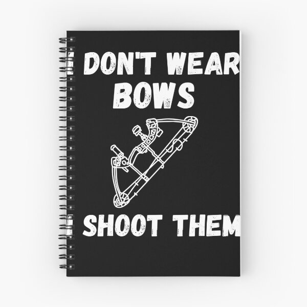 Item preview, Funny Archery Coach Player Gift- I Don't Wear Bows I Shoot Them designed and sold by Mindcaptain.
